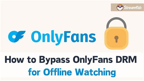 onlyfans drm bypass|For the Newbs, enable DRM. Now. : r/onlyfansadvice